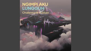 Download lagu Ngimpi aku lungguh mp3