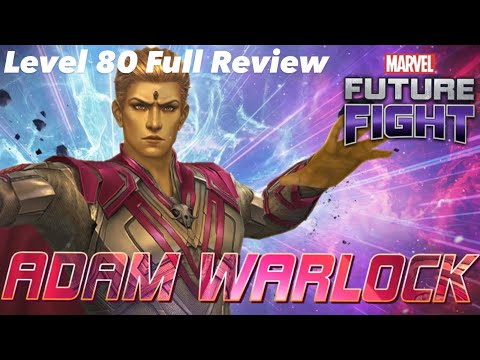 Adam Warlock Level 80 Full Review!!! - Marvel Future Fight