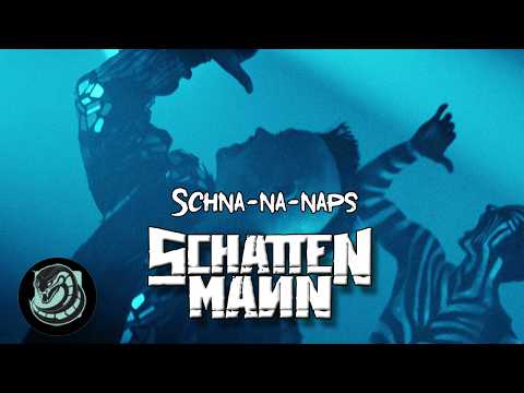 SCHATTENMANN - Schna-na-naps (Official Music Video)