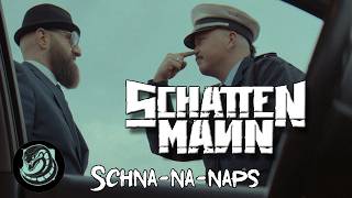 Schna-na-naps - Schattenmann