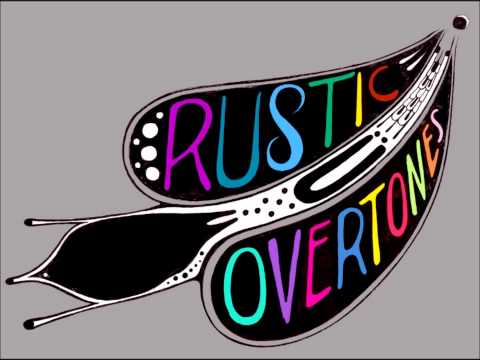 Rustic Overtones - Simple Song