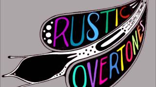 Rustic Overtones - Simple Song