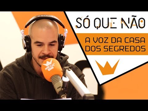 Só Que Não | A Voz da Casa dos Segredos