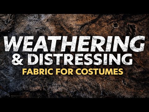Weathering & Distressing Fabric - Make Your Costumes Look Dirty!