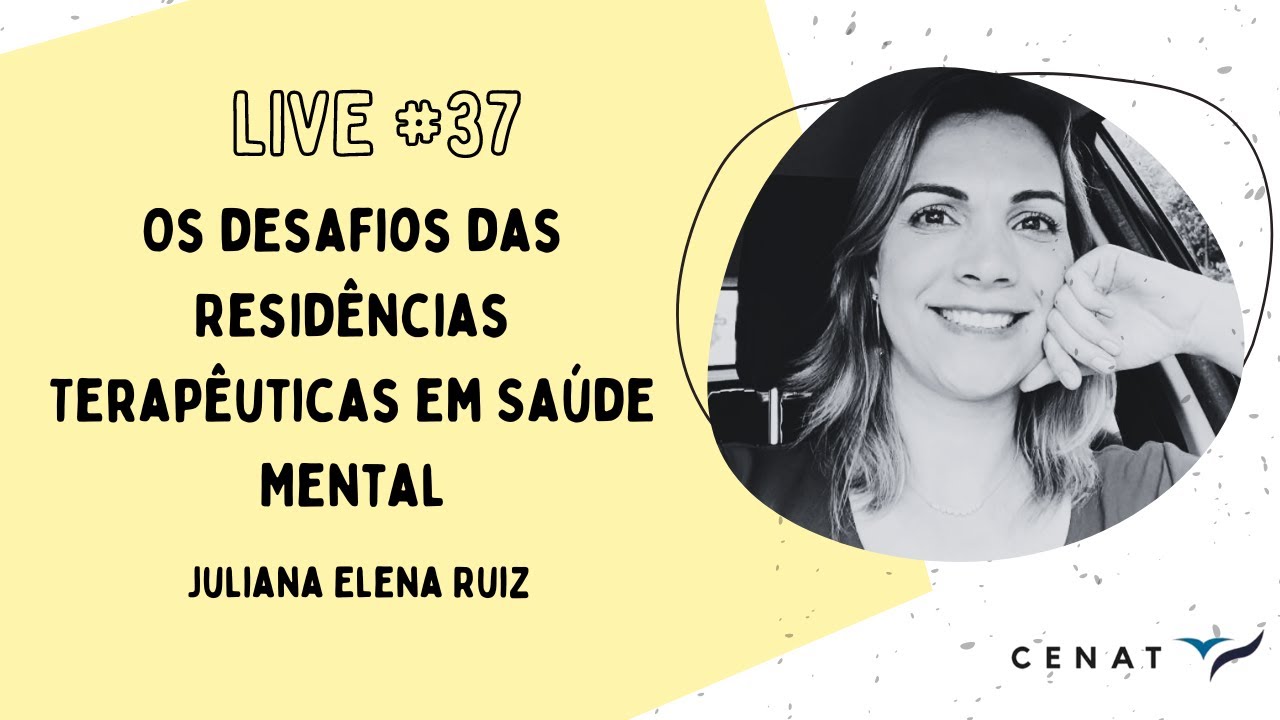 #37 - Os desafios das residências terapêuticas em Saúde Mental