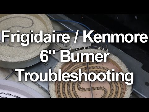 Frigidaire / Kenmore 6" Top Burner Troubleshooting - How to Repair and Replace