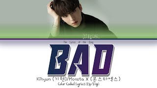 Kihyun (기현) (Monsta X) - Bad (Original Song by Christopher) (Color Coded Lyrics Esp/Eng)