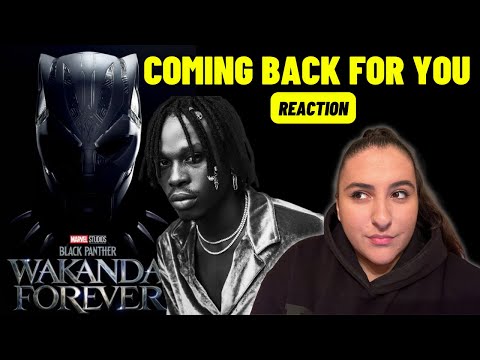 FIREBOY - COMING BACK FOR YOU / Just Vibes Reaction / Black Panther Wakanda Forever Album