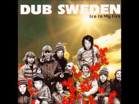 DUB SWEDEN - ICE IN MY FIRE