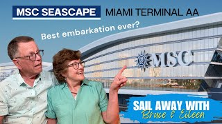 MSC Seascape Miami Embarkation | Terminal AA | Best Embarkation Ever?