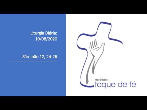 Evangelho do dia: 10/08/2020