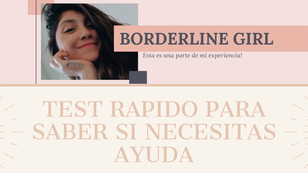 Watch Trastorno de personalidad limítrofe o borderline: test rápido para saber si necesitas ayuda Now Trastorno de personalidad limítrofe o borderline: test rápido para saber si necesitas ayuda