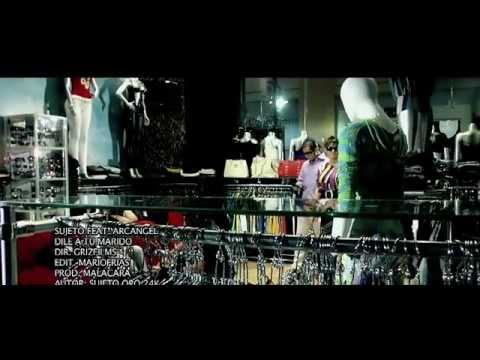 Arcangel Ft. Sujeto Oro 24 - Dile a tu Marido (Official Video)