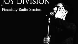 Joy Division - Atrocity Exhibition (Piccadilly. Remaster)