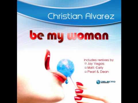 Christian Alvarez - Be My Woman (Jay Vegas Refunk)