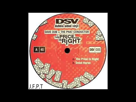 Dave Dub + The Phat Conductor – The Price Is Right
