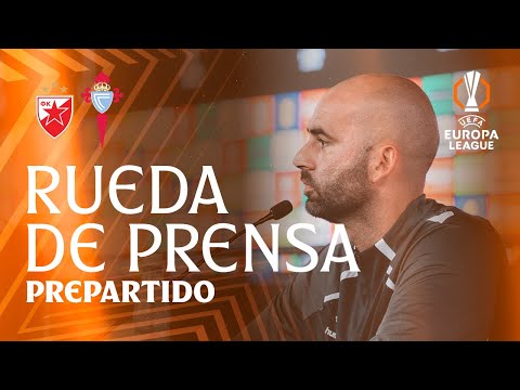 Rueda de prensa de Claudio Giráldez y Mihailo Ristić previa al Estrella Roja vs Celta | Celta