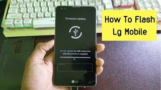 Lg Flashing Guide : How To Flash Lg Smartphone By Using Kdz Firmware