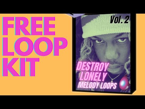 Destroy Lonely Loop Kit [FREE] 2023 - Volume 2 - Melody pack - Sample Pack