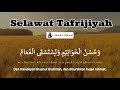 Selawat Tafrijiyah Allahumma Solli Solatan