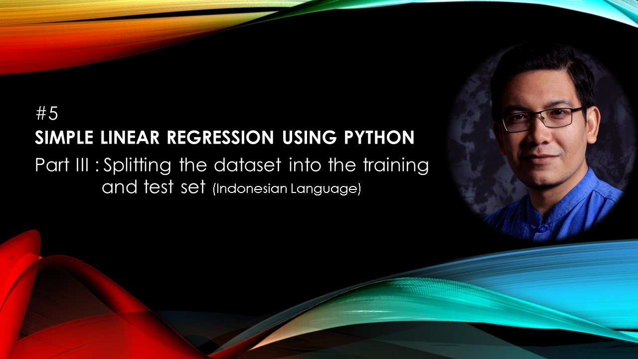 #5 Simple Linear Regression using Python: Splitting the datasets into training and test set