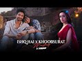Ishq Hai X Khoobsurat Mashup PINOOR Mismatched Vishal Mishra