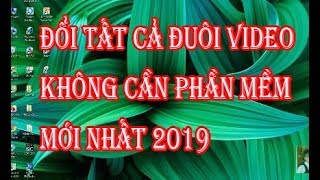 Download lagu HƯỚNG DẪN ĐỔI TẤT CẢ ĐUÔI VIDEO THÀNH MP4-AVI-MP3 mp3
