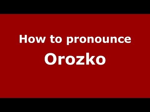 How to pronounce Orozko (Spanish/Spain) - PronounceNames.com