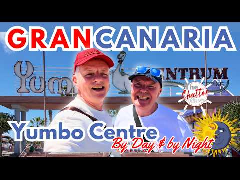 Gran Canaria - Yumbo Centre - Day & Night