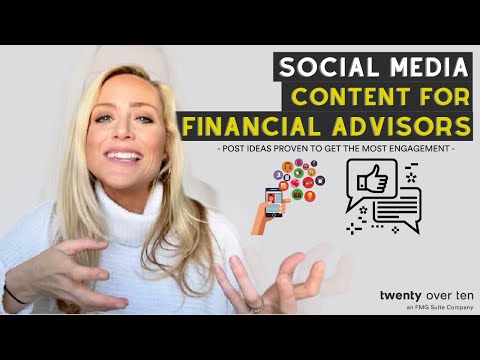 Social Media Content for Financial Advisors: Post Ideas Proven to Get the Most Engagement