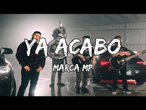 [Banda Romántica] Marca MP - Ya Acabo || Me Canse || Cuando Te Ame (LETRA) 🎵