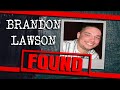 Brandon Lawson Found UPDATE 2022