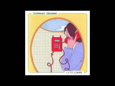 Jermango Dreaming - City Lovin'