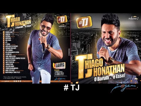 #TJ Thiago Jhonathan Vol. 2 - 06 # TJ