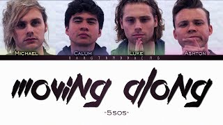 5SOS - Moving Along // color coded lyrics