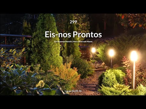 Hinário Adventista • Hino 299 - Eis nos Prontos