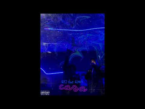 Rez feat Ronyy - Casa