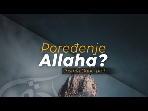 Poređenje Allaha? - Jasmin Durić, prof.
