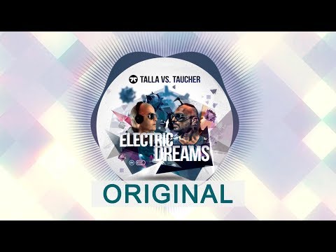 Electric Dreams - Talla Vs. Taucher