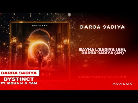 5. DYSTINCT - Darba 9adiya ft. Moha K & YAM (prod. YAM & Unleaded) [Lyric Video]