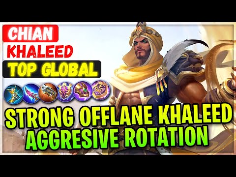 Strong Offlane Khaleed Aggresive Rotation [ Top Global Khaleed ] chian Mobile Legends Gameplay Build