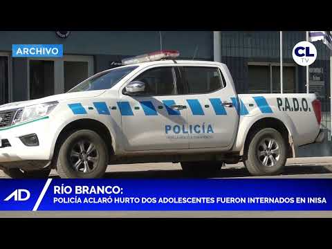 RÍO BRANCO: DOS ADOLESCENTES FUERON INTERNADOS EN INISA TRAS HURTO EN UN COMERCIO.