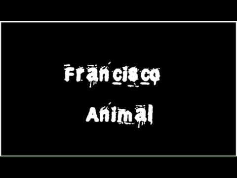 Francisco - Animal (ft.Rohff) (2010 Hot Track) + DOWNLOAD