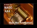 MAGIC AAA Music Box