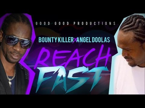 Bounty Killer Ft. Angel Doulas - Reach Fast [Happy Tyme Riddim] July 2013