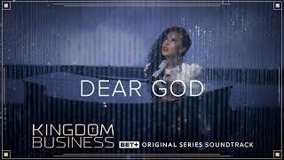  Dear God  - Kingdom Business Season 1 (Official M