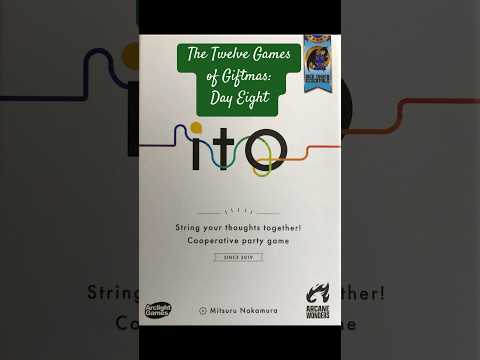 The Twelve Games of Giftmas: Ito