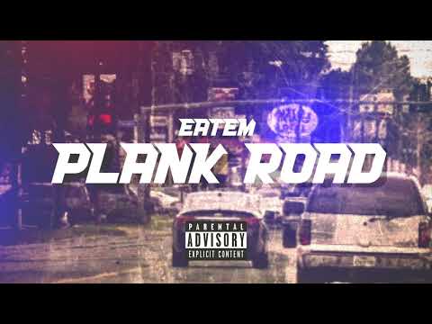 Eatem - Plank Road