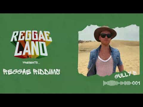 Reggae Riddims: 001 (Gully B)