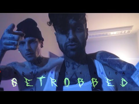 KDM Shey X KAIBA - GetRobbed (OFFICIAL VIDEO)